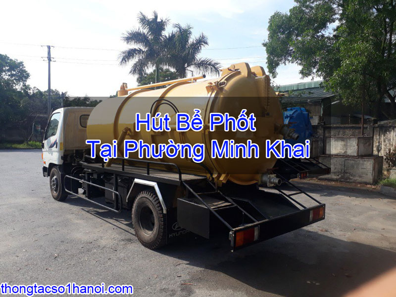 Hút Bể Phốt Tại Phường Minh Khai