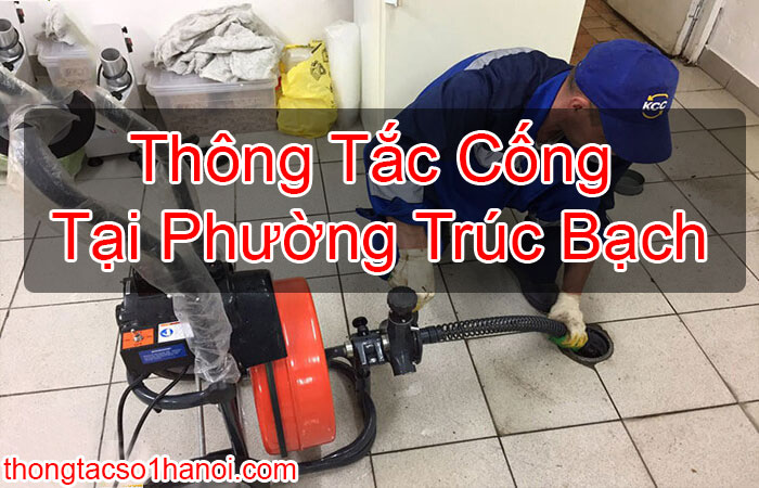 Thông Tắc Cống Tại Phường Trúc Bạch