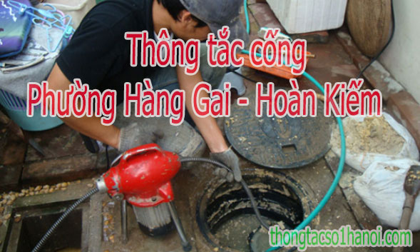 Thông tắc cống tại phường Hàng Gai-Hoàn Kiếm giá rẻ